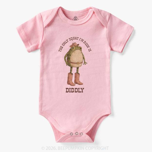 The Only Squat I'm Doin' Is Diddly Bodysuit