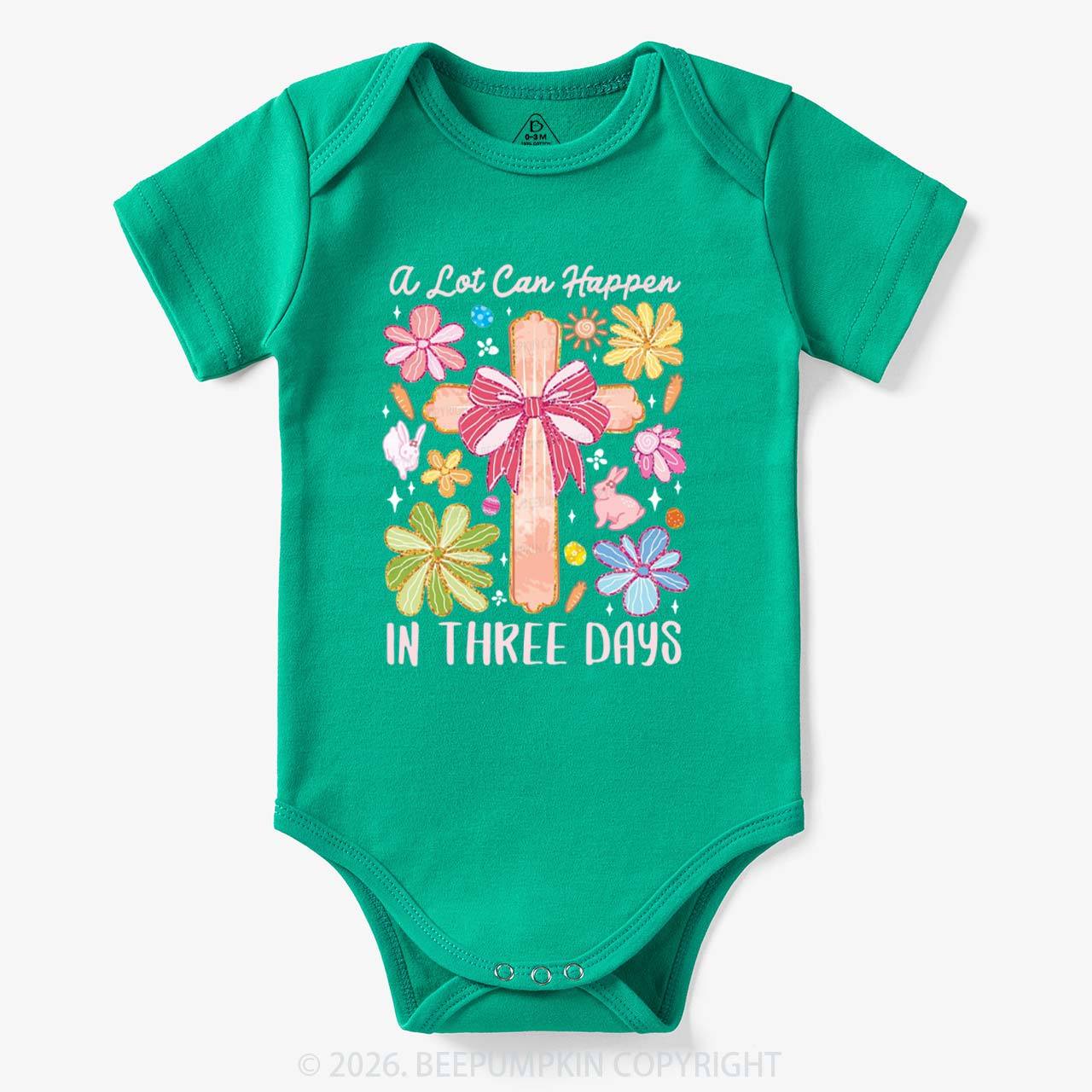 A Lot Can Happen In Three Days Baby Bodysuit