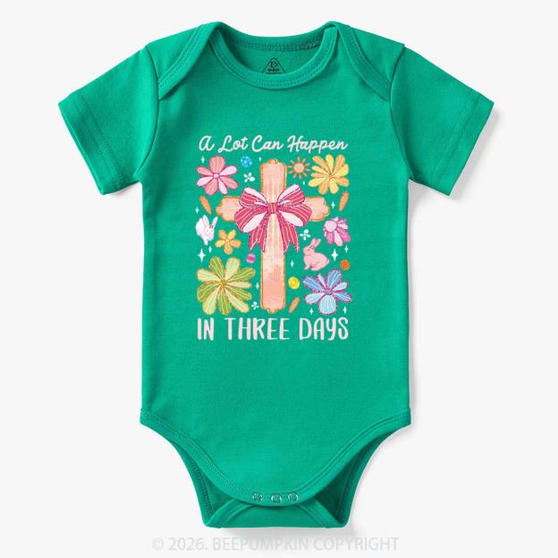 A Lot Can Happen In Three Days Baby Bodysuit
