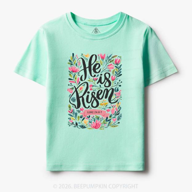 He is Risen Blooming Grace Easter Toddler&Kid's Tees