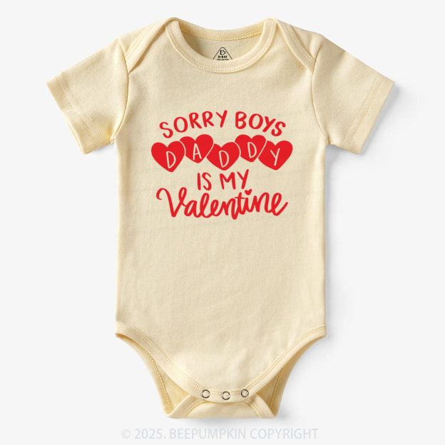 Sorry Boys Daddy Is My Valentine Bodysuit Beepumpkin