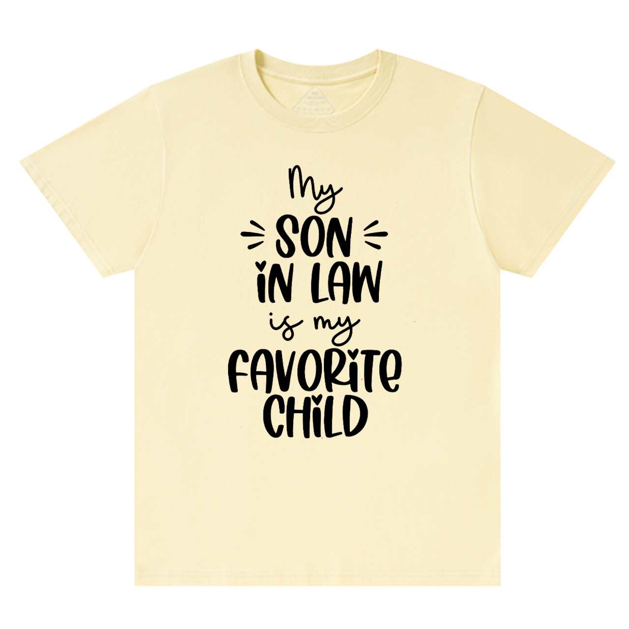 My Son In-law Is My Favorite Mama T-Shirts