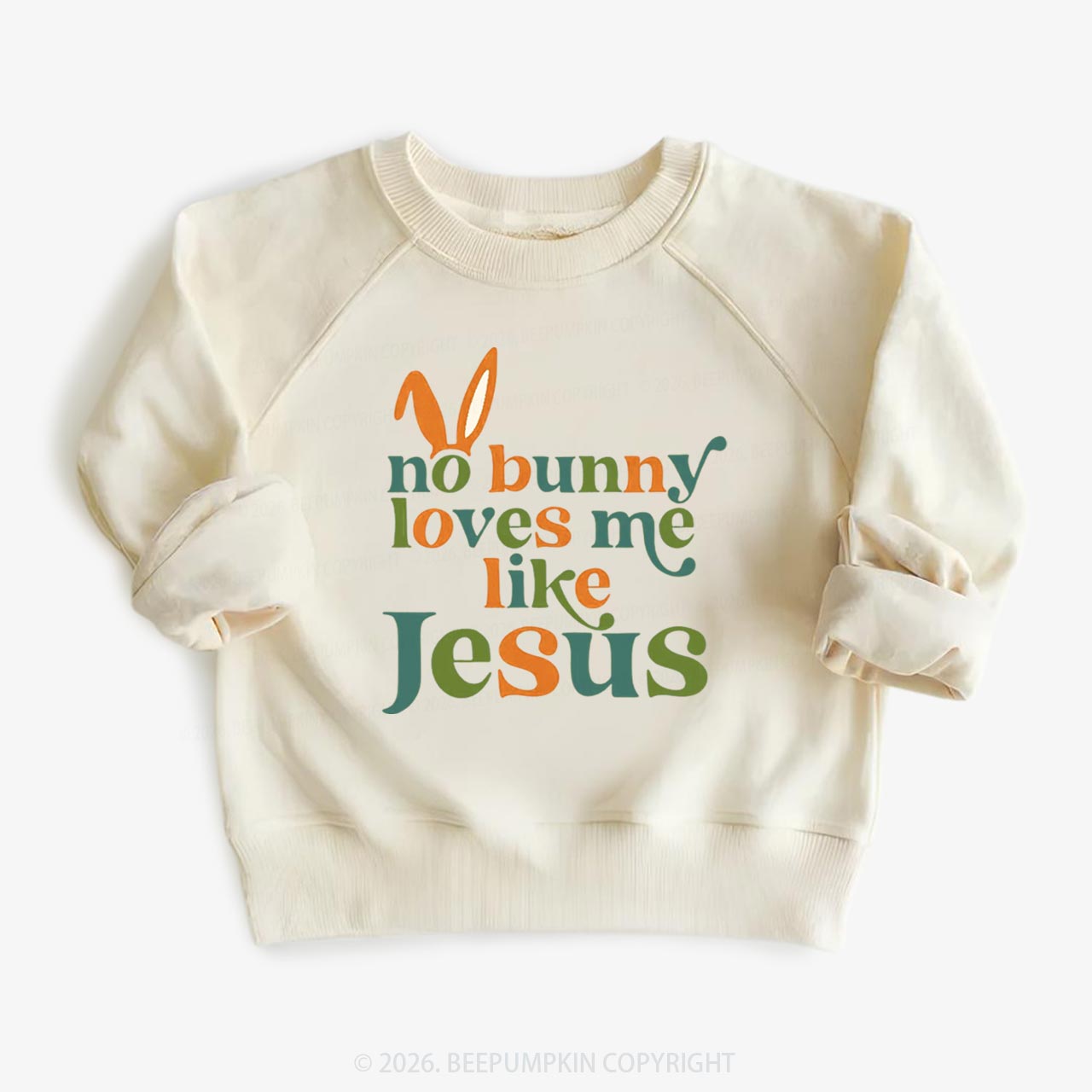 No Bunny Loves Me Like Jesus Easter Kid's Sweatshirt
