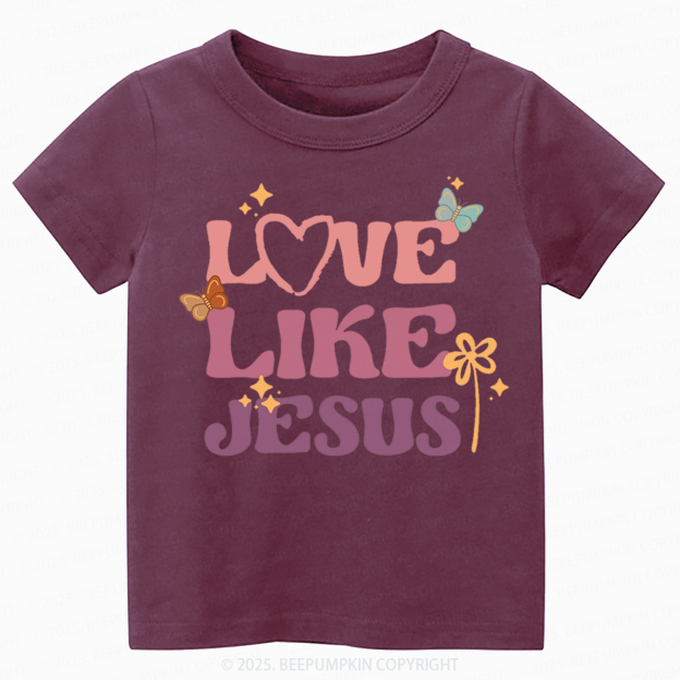 Love Like Jesus Toddler&Kid's Tees Beepumpkin