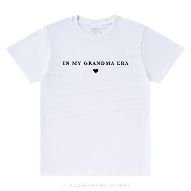 In My Grandma Era T-Shirts