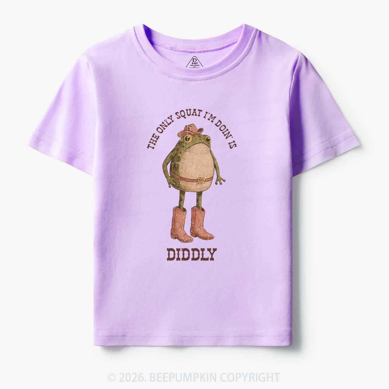 The Only Squat I'm Doin' Is Diddly Toddler&Kid's Tees