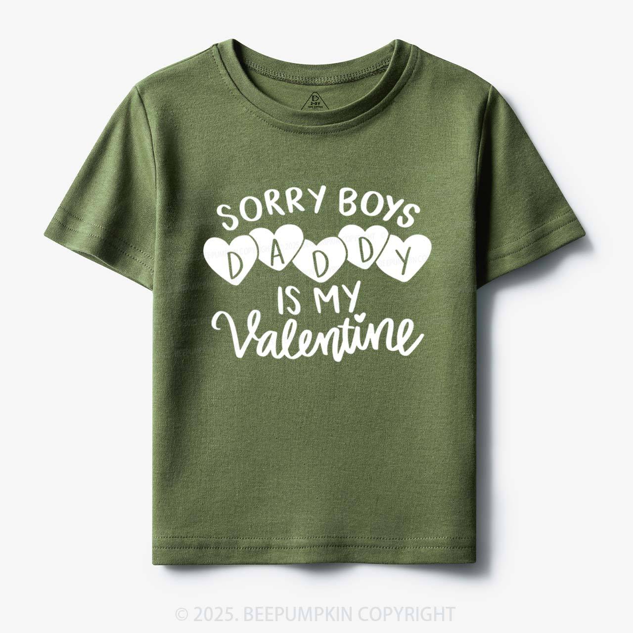 Sorry Boys Daddy Is My Valentine Toddler&Kid's Tees Beepumpkin