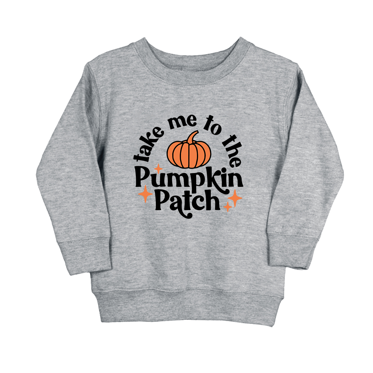 Take Me To The Pumpkin Patch Halloween Toddler Sweatshirt