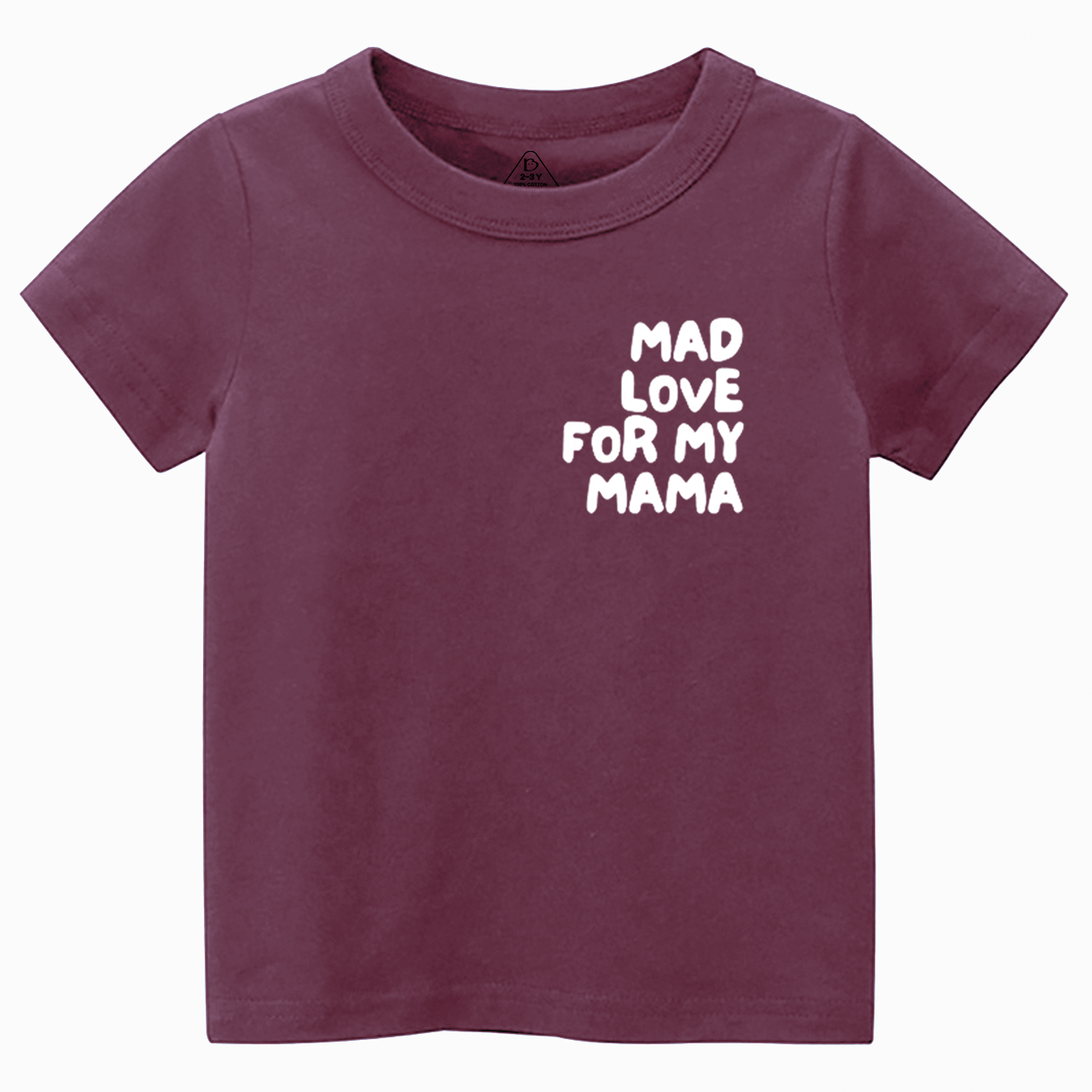 Mad Love For My Mama Toddler&Kid's Tees Beepumpkin
