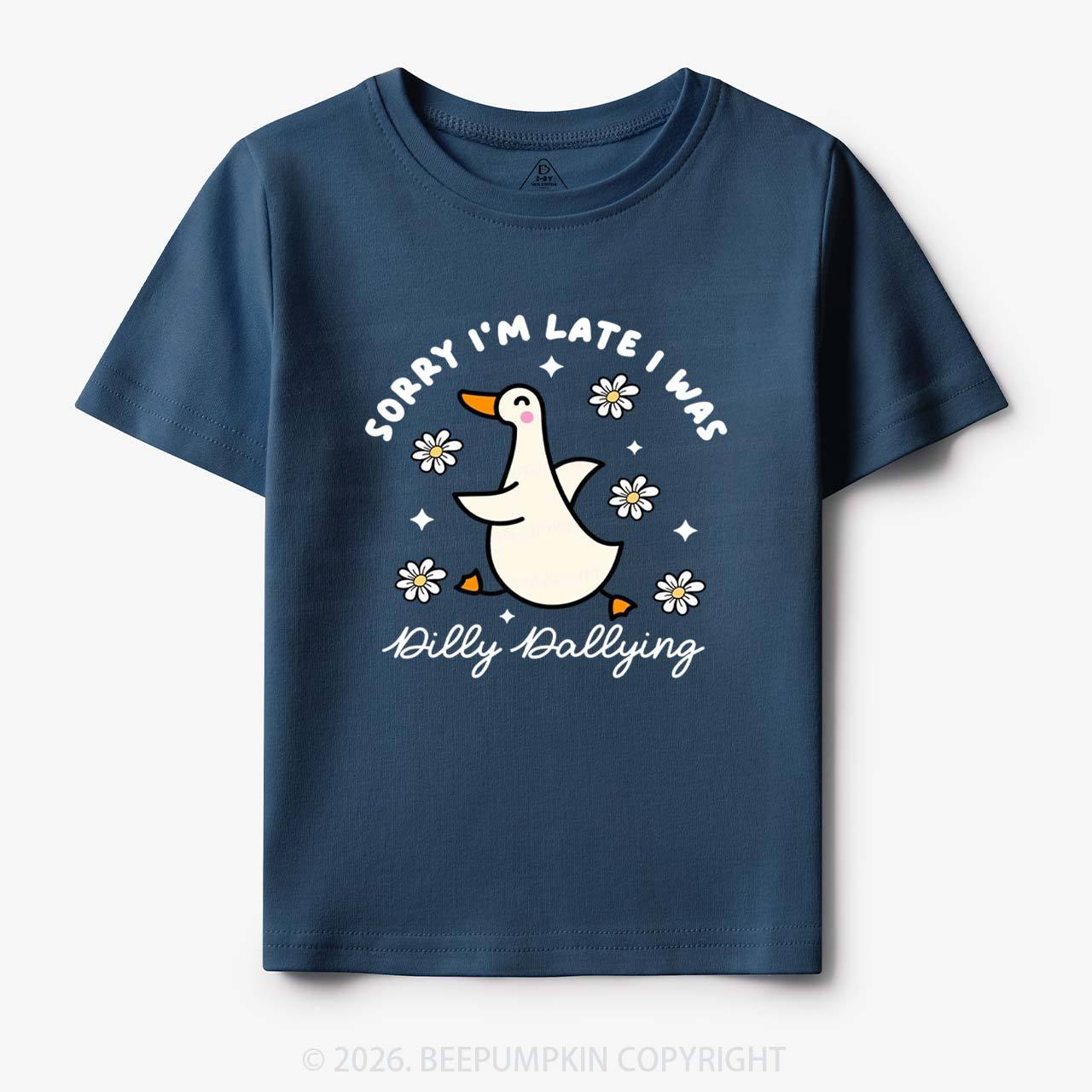 Sorry I'm Late I Was Dilly Dallying Goose Toddler&Kid's Tees