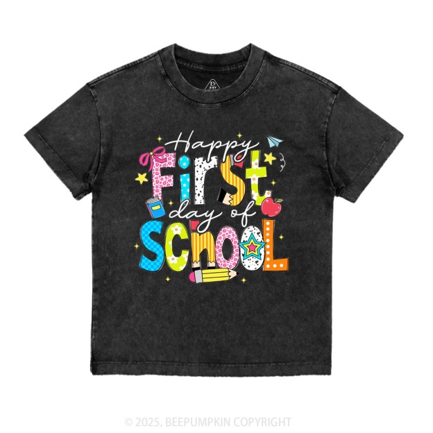 Happy First Day Of School Toddler&Kids Washed Tees