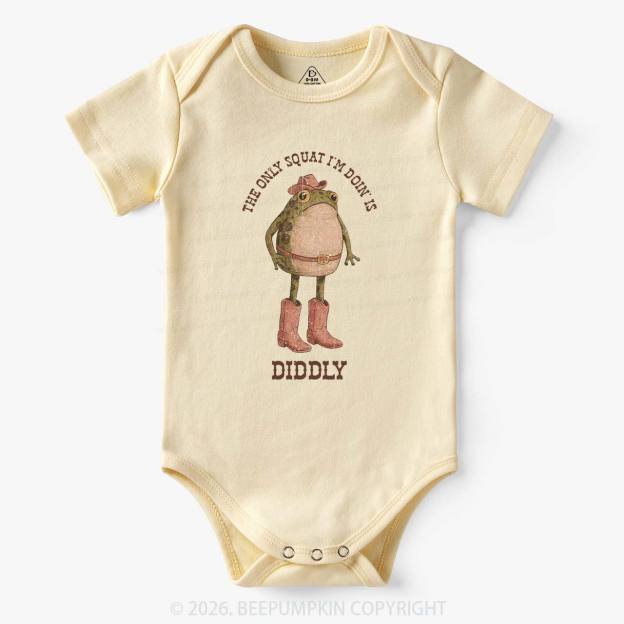 The Only Squat I'm Doin' Is Diddly Bodysuit