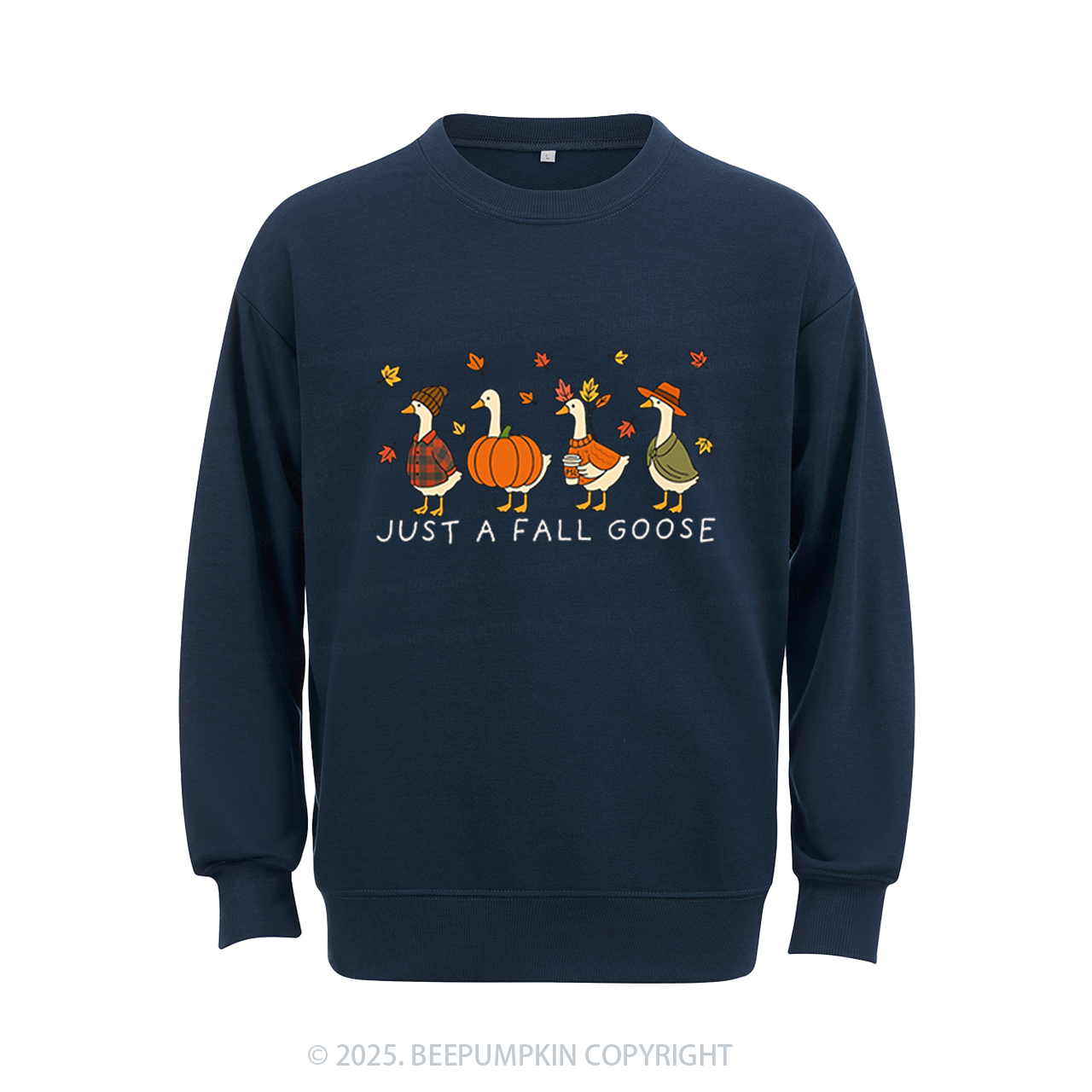 Just A Fall Goose Sweatshirt Beepumpkin