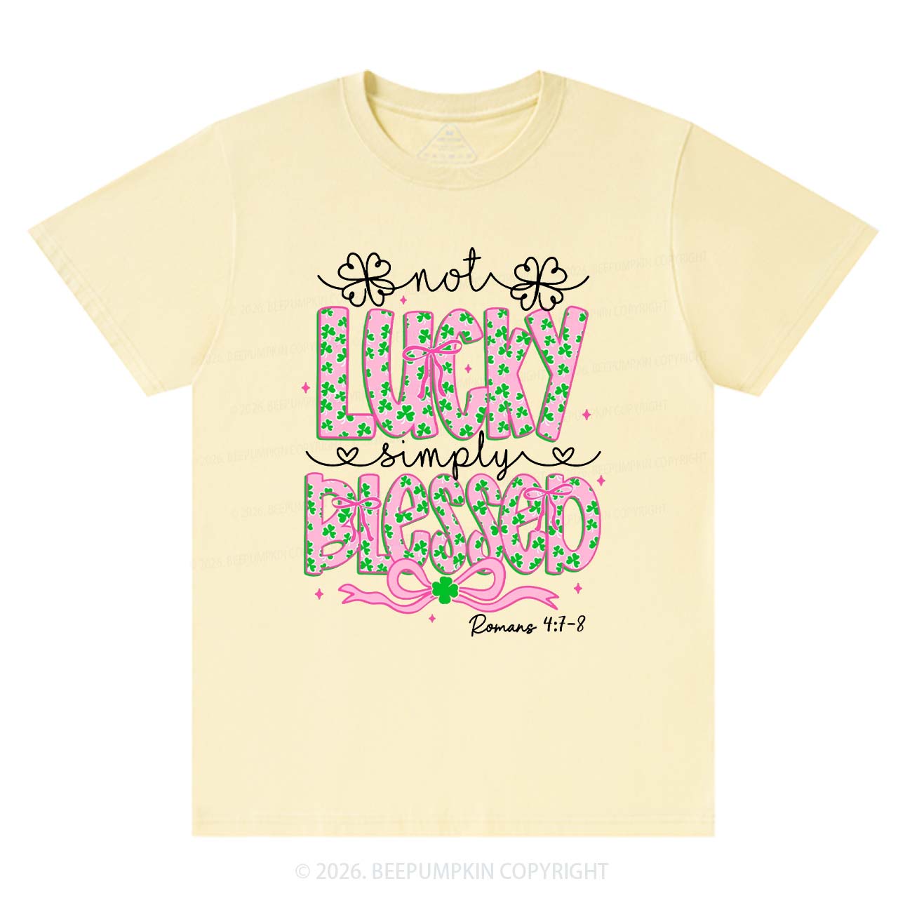 Not Lucky Simply Blessed St Patrick's Day T-Shirts Beepumpkin