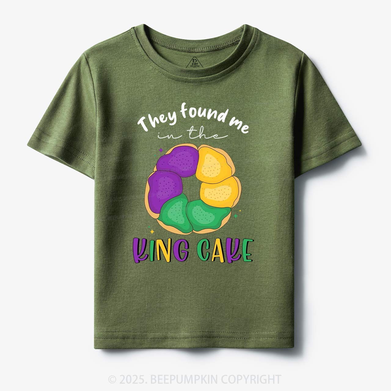 They Found Me In The King Cake Toddler&Kid's Tees Beepumpkin