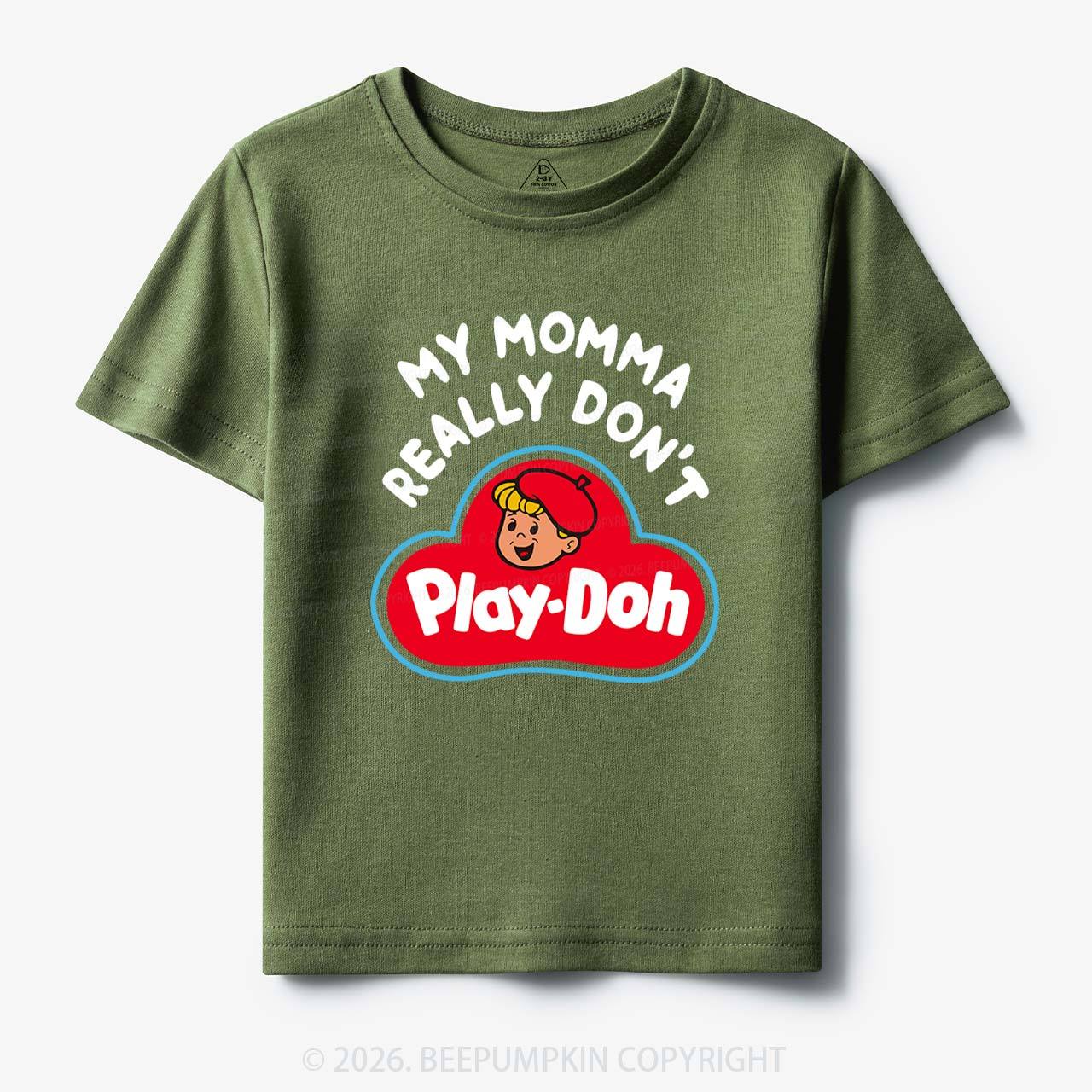 My Momma Really Don't Play-Doh Kids T-Shirt Beepumpkin