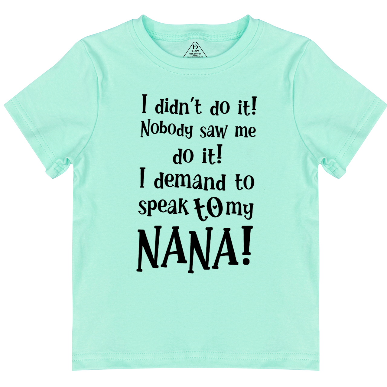 I Demand To Speak To My Nana Toddler&Kid's Tees Beepumpkin