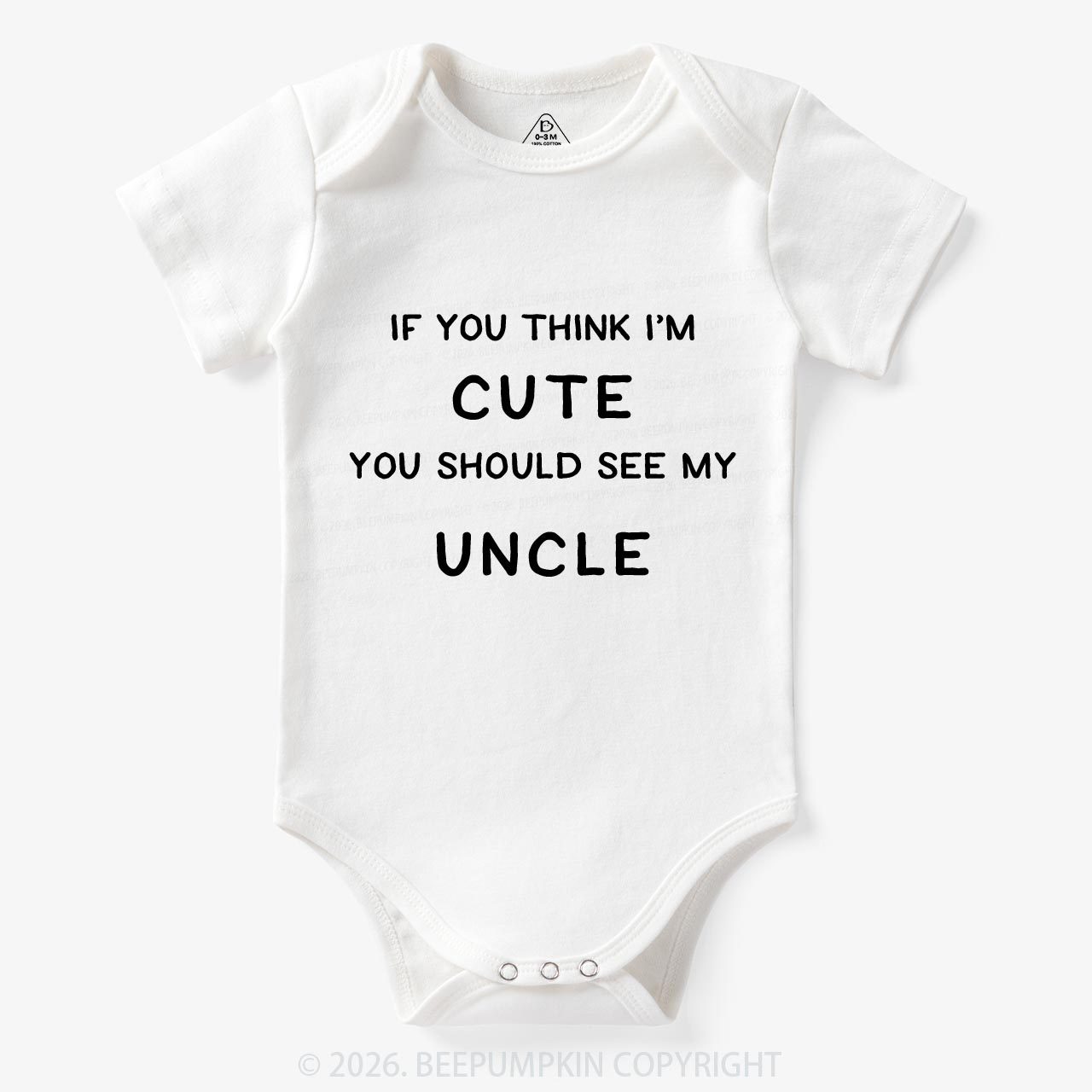 If You Think I’m Cute, You Should See My Uncle Baby Bodysuit 7