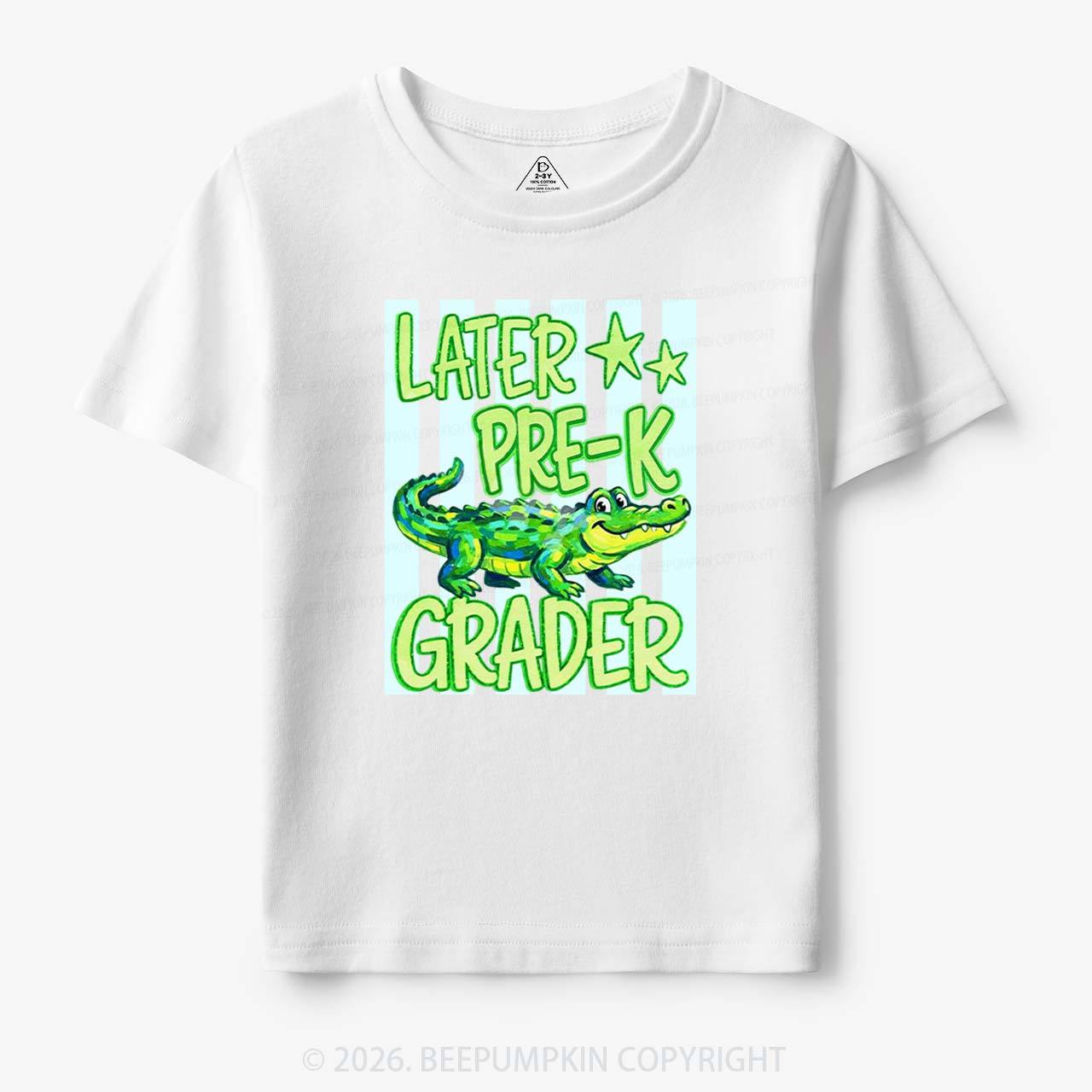 Later Gator Pre-k 1st/2nd/3rd/4th/5th Grade Toddler&Kid's Tees