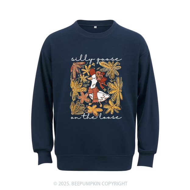 Silly Goose On the Loose Sweatshirt Beepumpkin