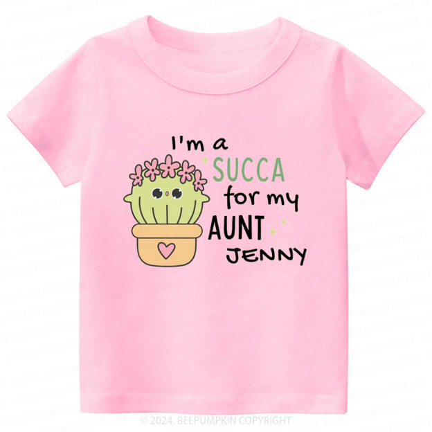Personalized I'm A Succa For My Toddler&Kids Tees 