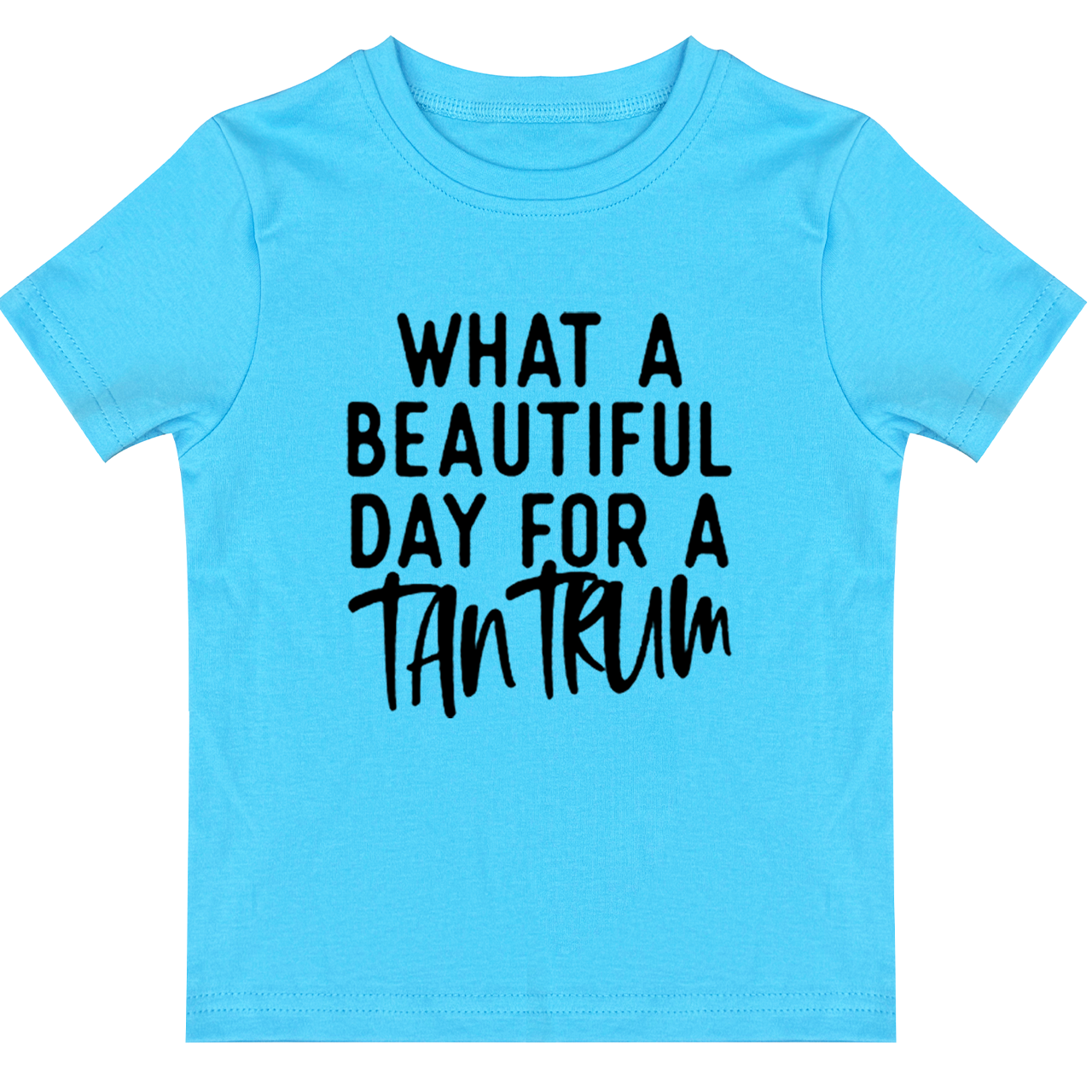 What A Beautiful Day For A Tantrum Toddler&Kids Tees 7