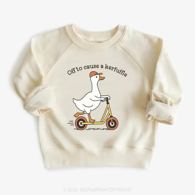 Off To Cause A Kerfuffle Silly Duck Animal Toddler&Kid's Sweatshirt