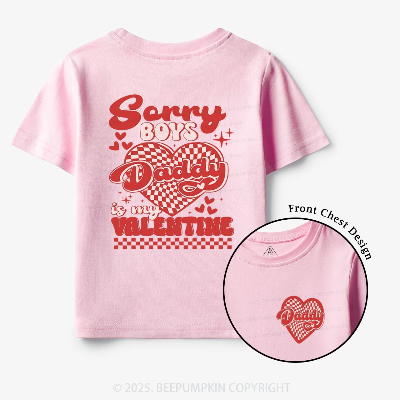 Sorry Boys Daddy Is My Valentine Toddler&Kid's Tees Beepumpkin