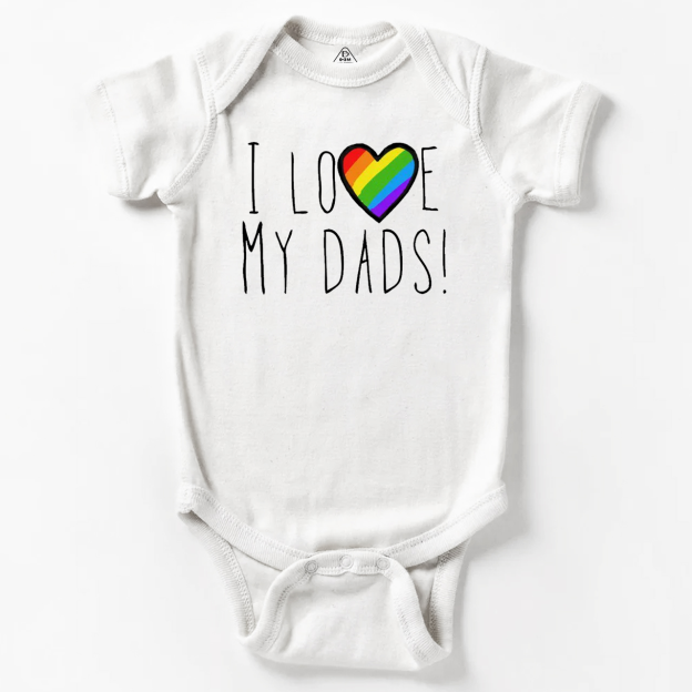 I Love My Dads! LGBTQ Bodysuit Beepumpkin