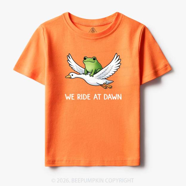 We Ride at Dawn Toddler&Kid's Tees