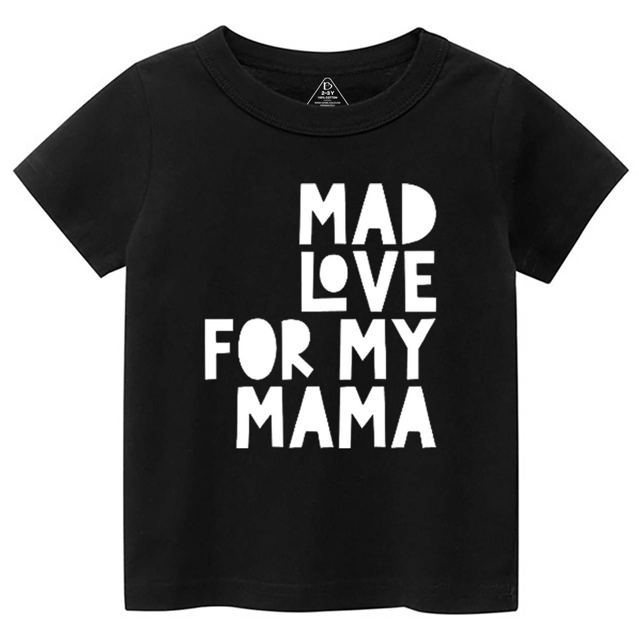 Mad Love For My Mama Toddler&Kid's Tees Beepumpkin