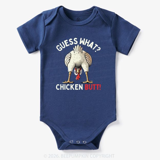 Guess What Chicken Butt Super Funny Baby Bodysuit