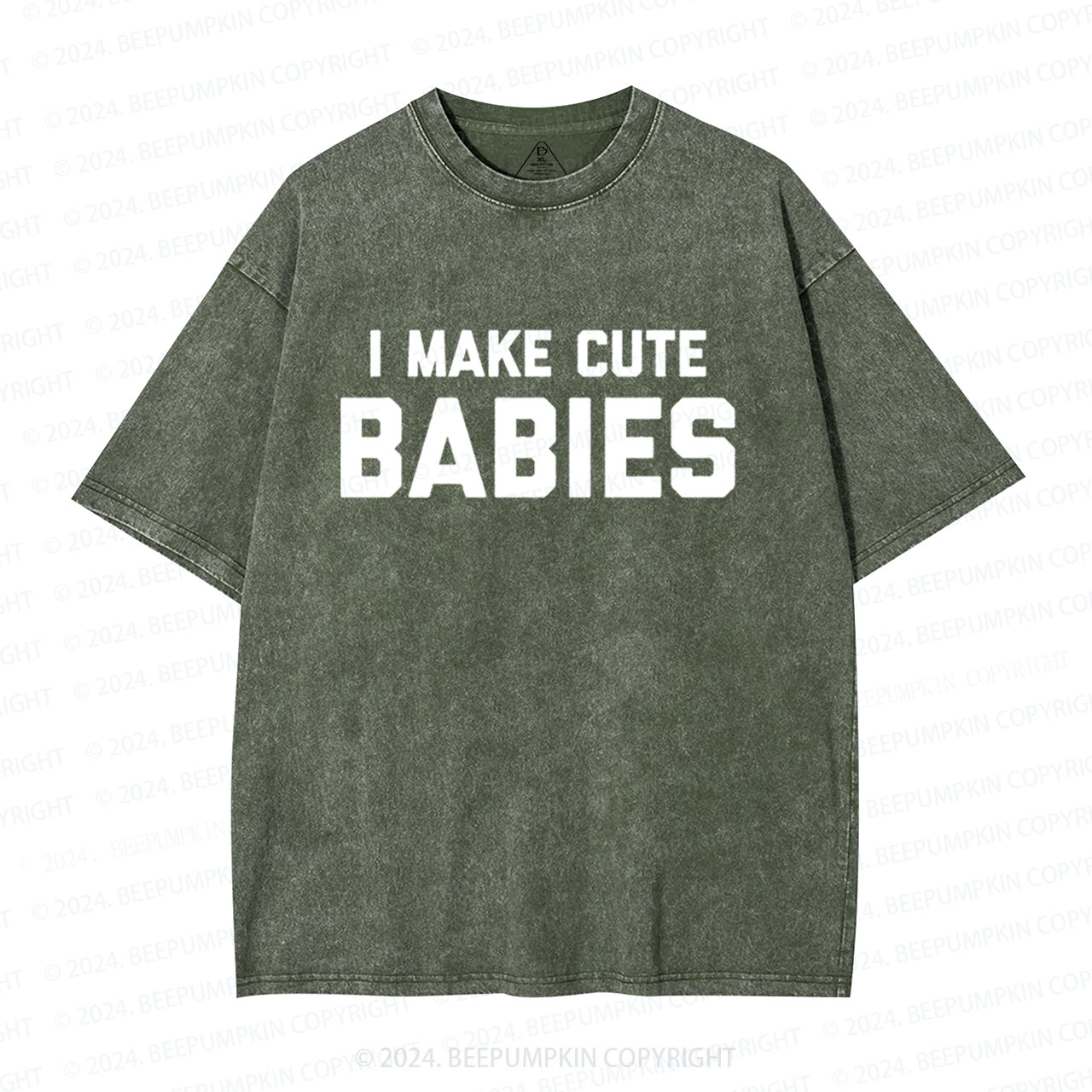 I Make Cute Babies Dad Washed T-Shirts 