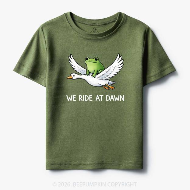 We Ride at Dawn Toddler&Kid's Tees