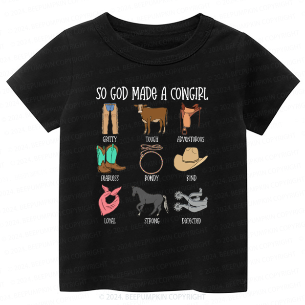 So God Made A CowGirl Toddler&Kids Tees