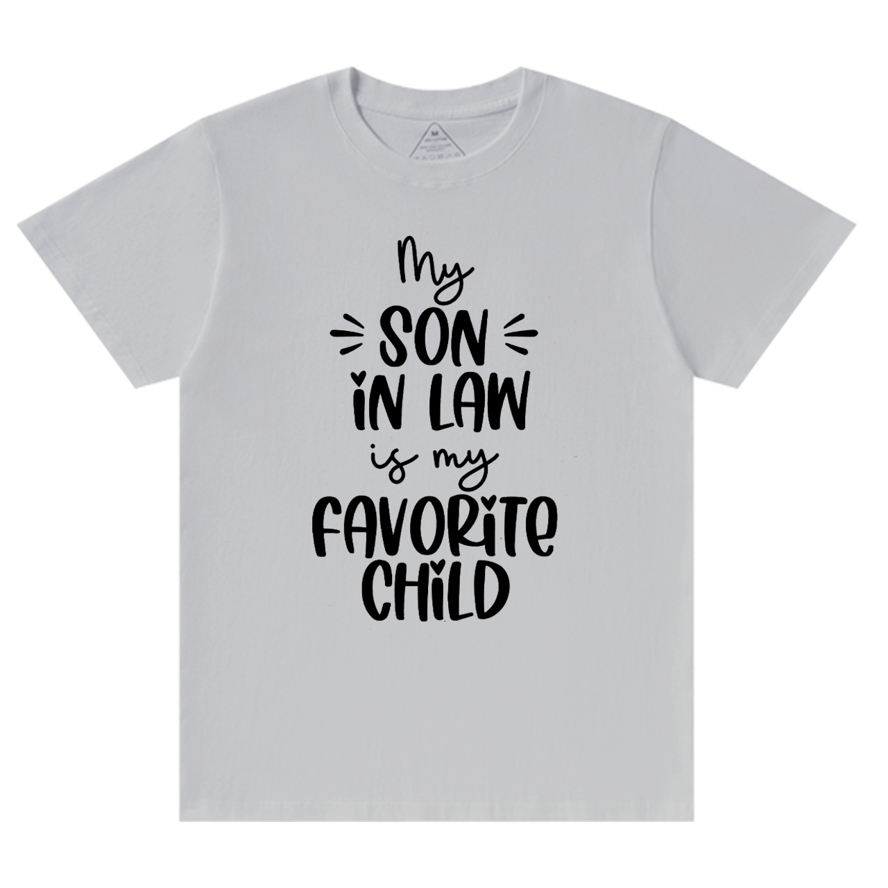 My Son In-law Is My Favorite Mama T-Shirts