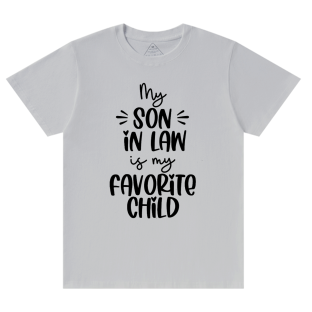 My Son In-law Is My Favorite Mama T-Shirts