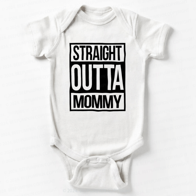 Straight Outta Mommy Bodysuit For Baby