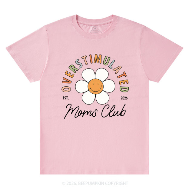 Overstimulated Moms Club Shirt