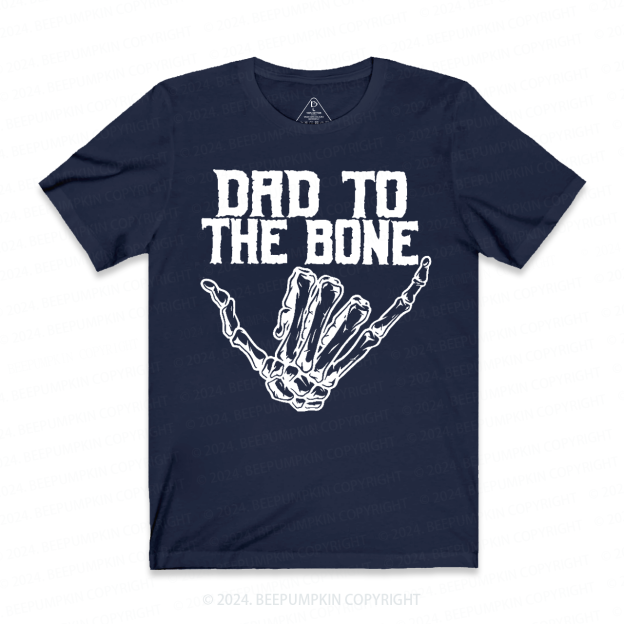 Dad To The Bone Dad T-shirt