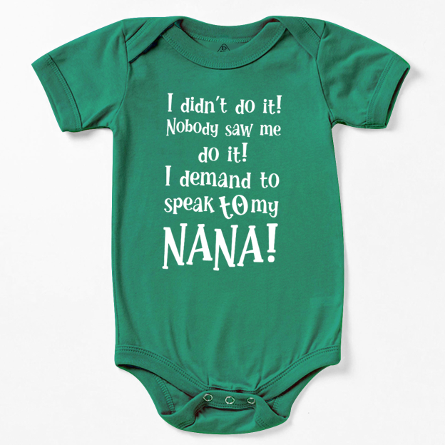 Personalized I Demand To Speak To My Nana Bodysuit Beepumpkin