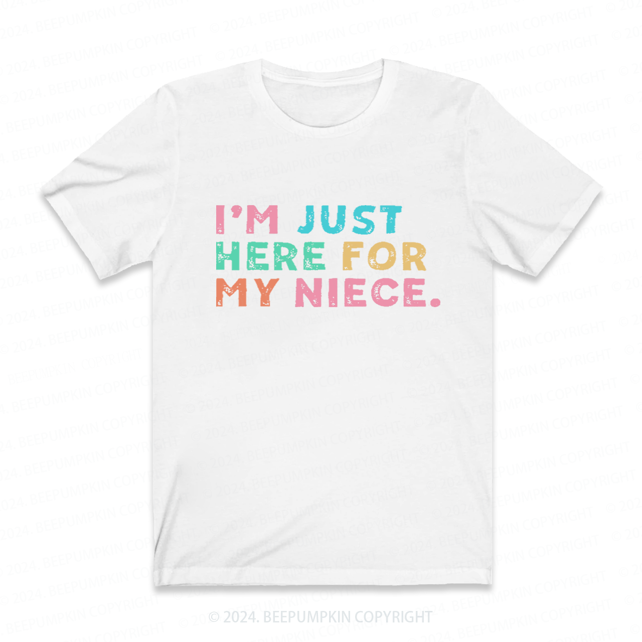 I’m Just Here For My Aunt Auntie Shirt