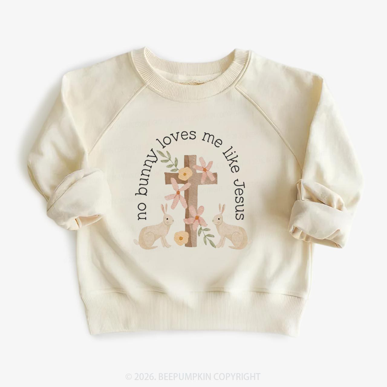No Bunny Loves Me Like Jesus Kid's Sweatshirt