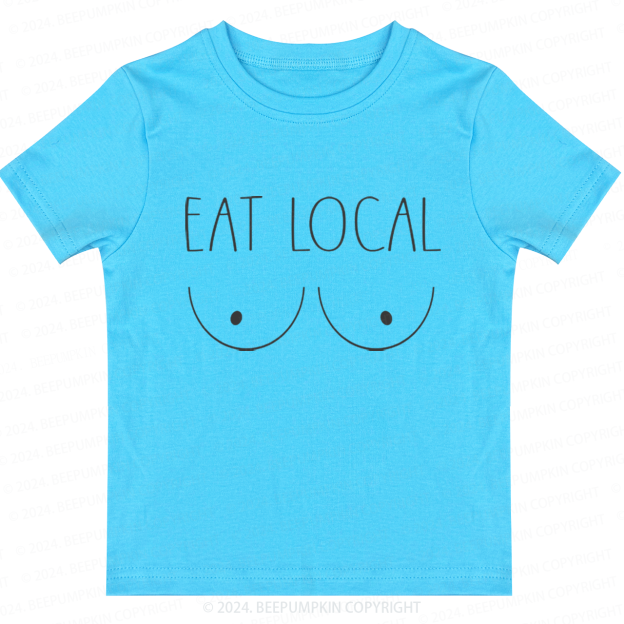 Breastfeeding Eat Local Funny Toddler&Kids Tees 7