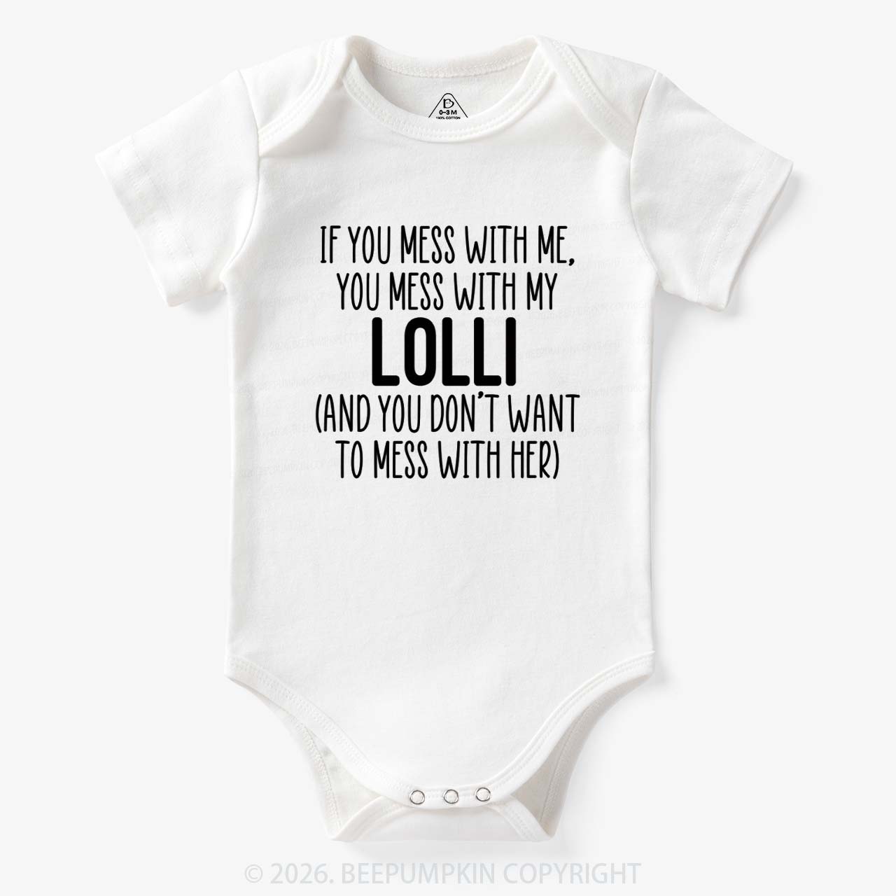 Personalized If You Mess With Me You Mess With My Bodysuit