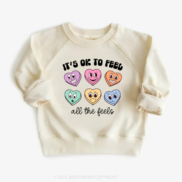 It's Ok To Feel All The Feels Valentine Kid's Sweatshirt