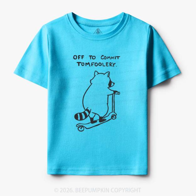 Off To Commit Tom Foolery Silly Raccoon Toddler&Kid's Tees