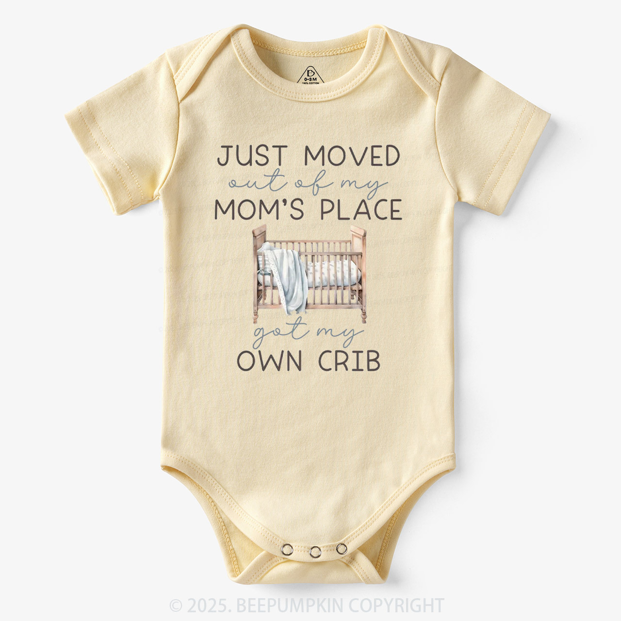 Moved Out Of My Mom's Place Got My Own Crib Bodysuit Beepumpkin 7