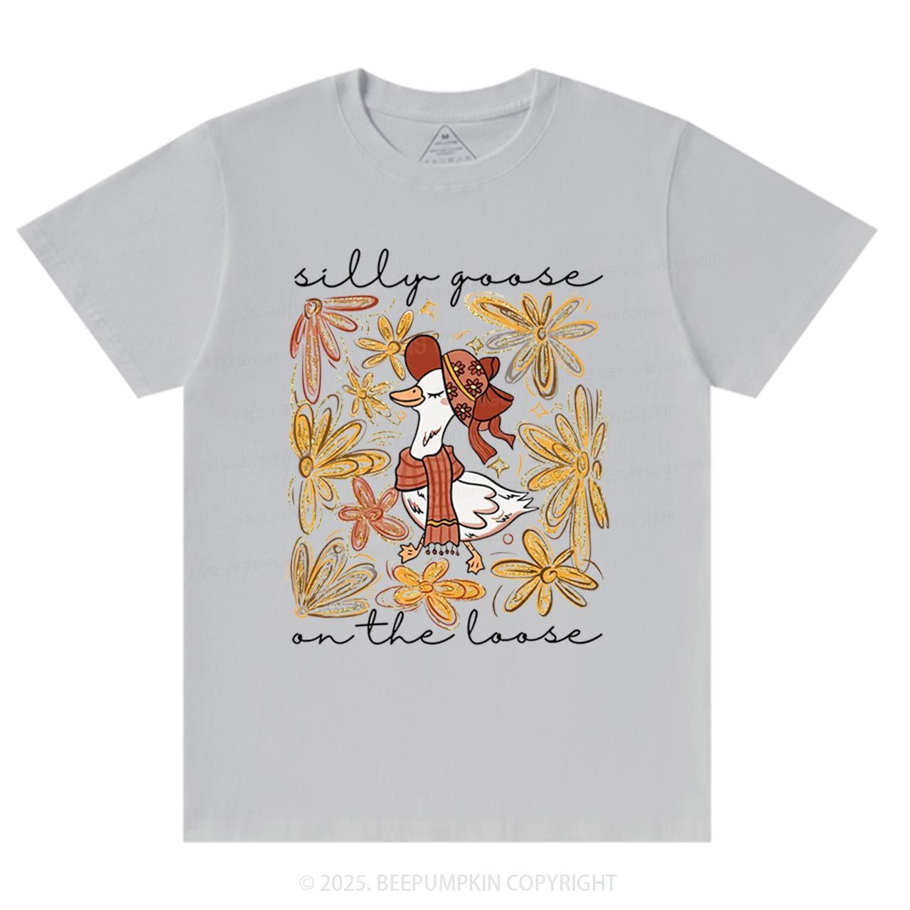 Silly Goose On the Loose T-Shirts Beepumpkin