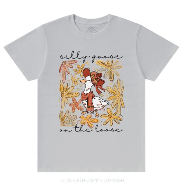 Silly Goose On the Loose T-Shirts Beepumpkin